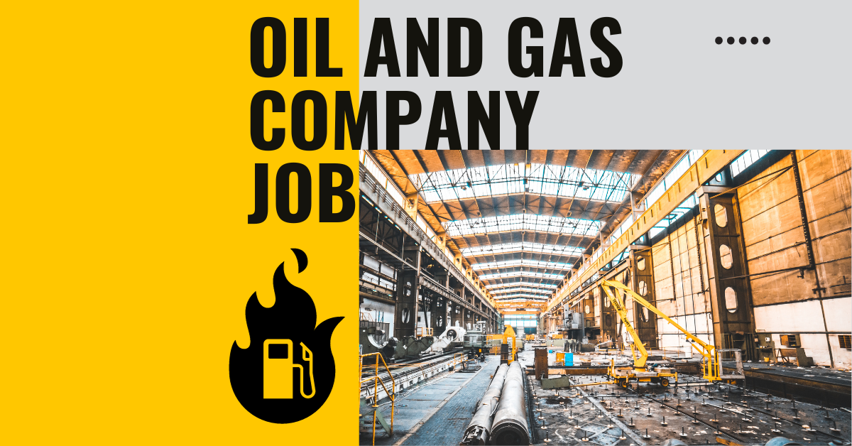 Read more about the article 5 Best Oil and Gas Company Job