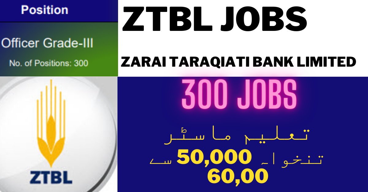 You are currently viewing 300 Jobs in ZTBL