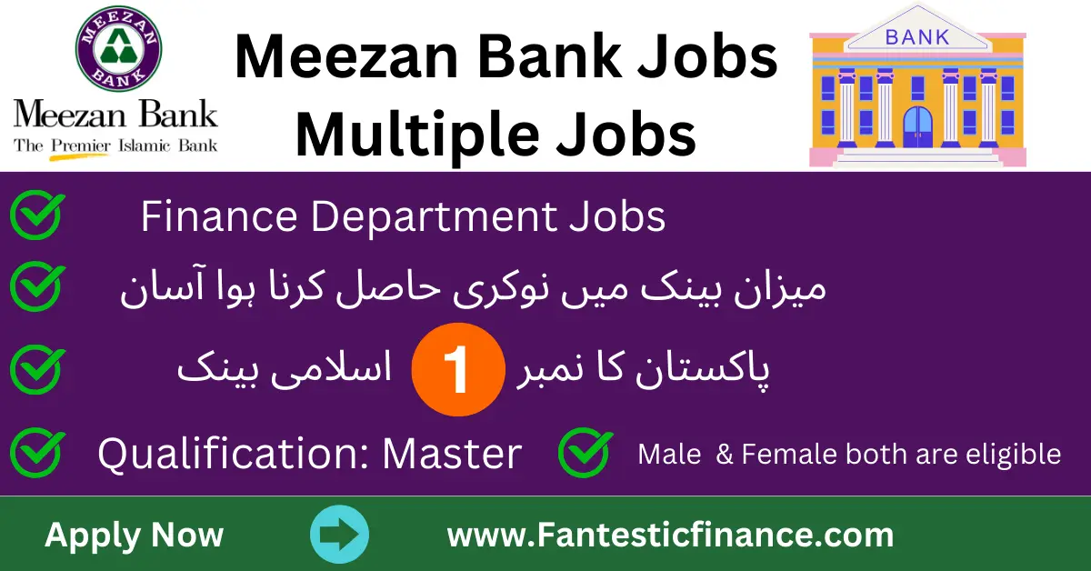 Read more about the article New Finance Jobs In Meezan Bank