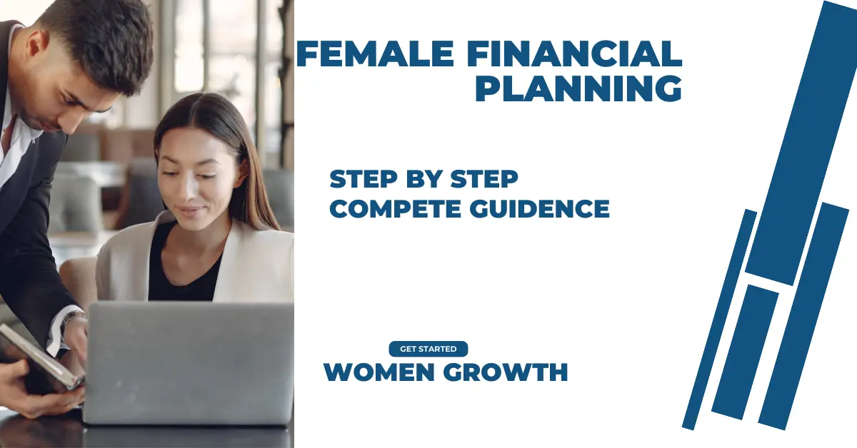 Read more about the article The Complete Guide to Female Financial Planning